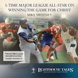 5-Time Major League All-Star on Winning the Game for Christ (MP3)