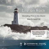 Building Your Life on Rock: Standing Firm in the Storm (MP3)