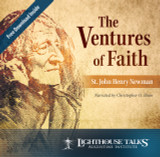The Ventures of Faith: St. John Henry Newman