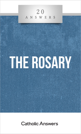 The Rosary [20 Answers] - Booklet