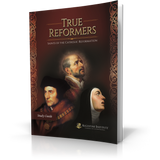 True Reformers Study Guide