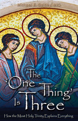 The 'One Thing' is Three (Evangelization Edition)