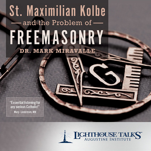 St. Maximilian Kolbe and the Problem of Freemasonry (CD)