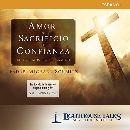 Amor, Sacrificio, Confianza: El Nos Mostro el Camino (CD)