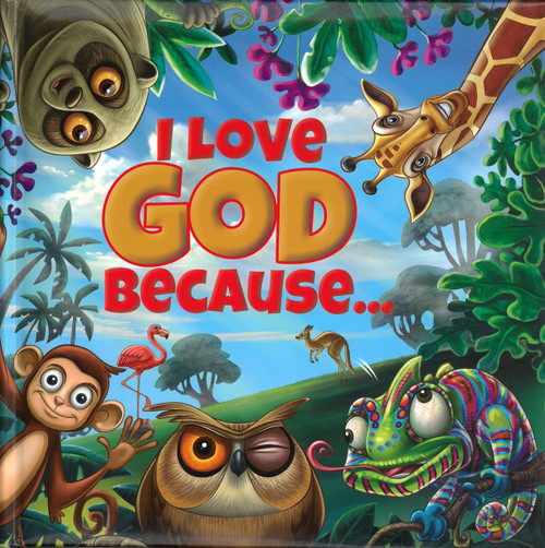 I Love God Because