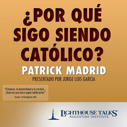 ¿Por Qué Sigo Siendo Católico? (MP3)