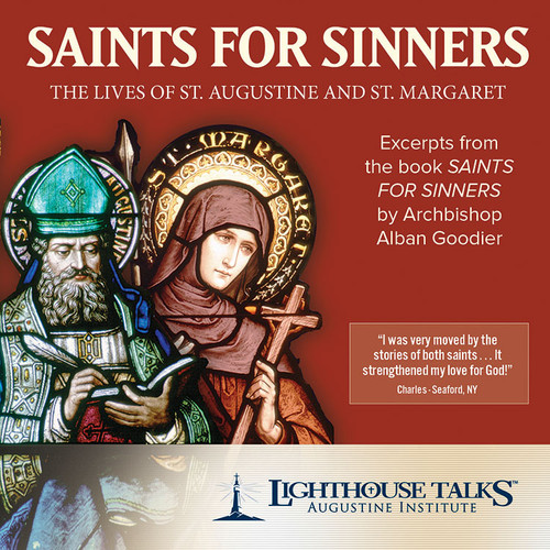 Saints for Sinners: The Lives of St. Augustine and St. Margaret (MP3)