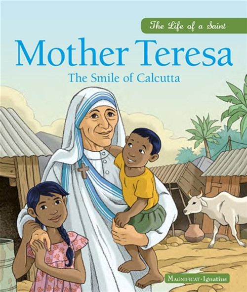 Mother Teresa: Smile of Calcutta