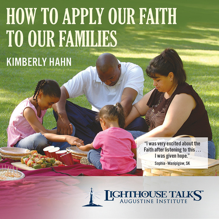 How to Apply our Faith to our Families (MP3)