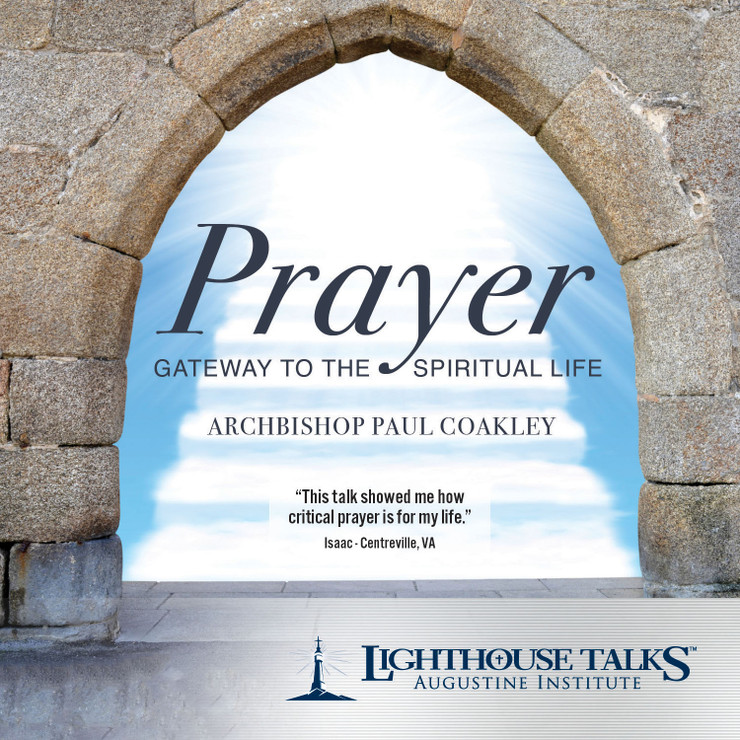Prayer: Gateway to the Spiritual Life (MP3)