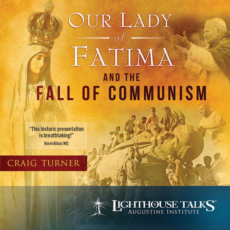 Our Lady of Fatima and the Fall of Communism (MP3)