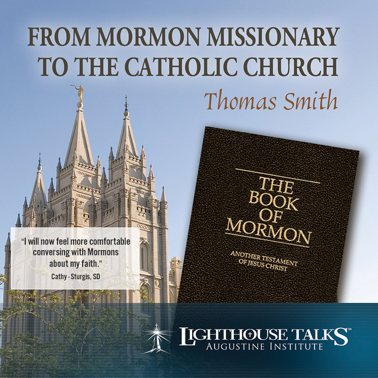 From Mormon Missionary to the Catholic Faith (MP3)