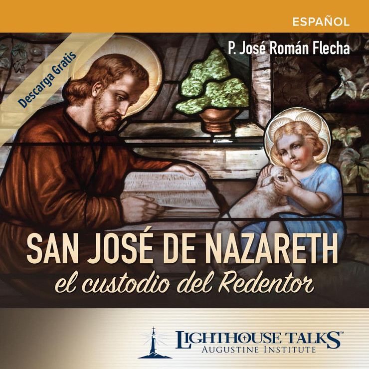 San José de Nazareth: el custodio del Redentor (CD)