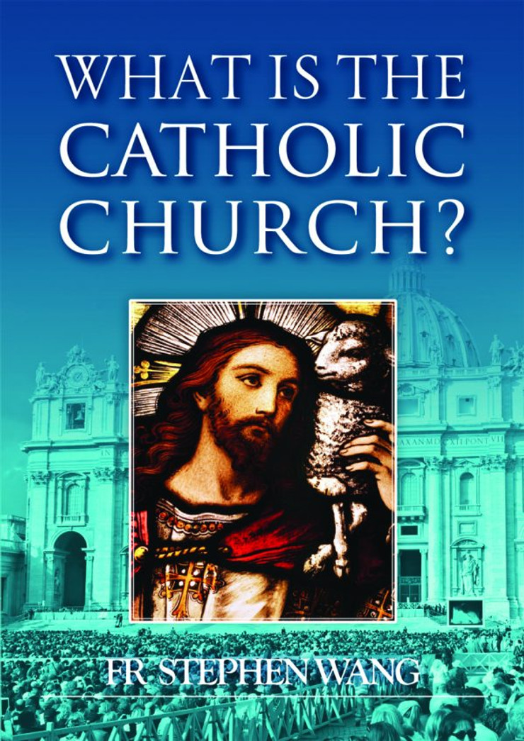 What is the Catholic Church? - Booklet