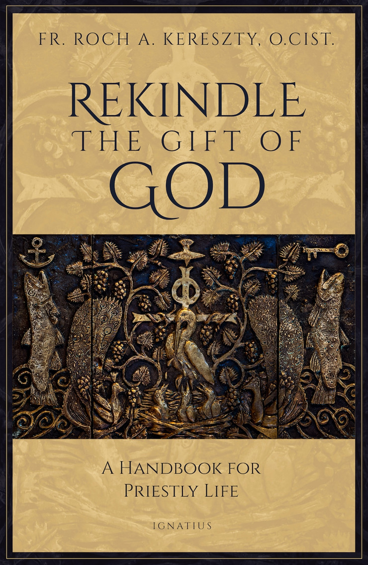 Cover for Rekindle the Gift of God: A Handbook for Priestly Life