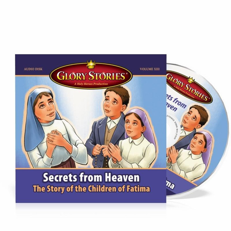 Glory Stories CD Vol 13: Secrets from Heaven-Children of Fatima (Double length)