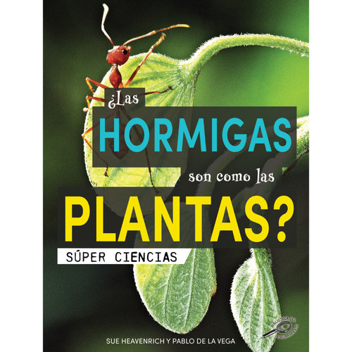 Discovery ¿Las Hormigas Son Como Las Plantas? CD-9781731654762