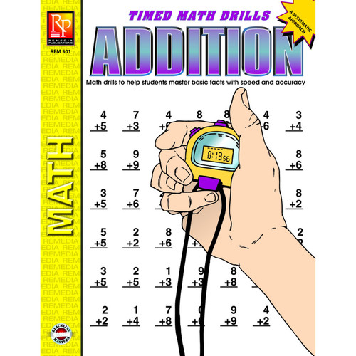 Remedia Timed Math Drills: Addition Workbook REM501