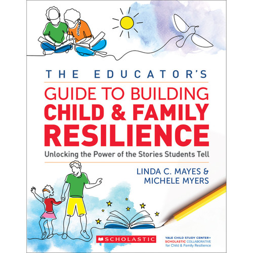 Scholastic The Educator'S Guide To Building Child And Family Resilience SC-743048
