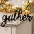 Hanging Black Script Gather Sign G35426 By CWI Gifts