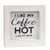 I Like My Coffee Hot Mini Framed Sign 4 Assorted G37102 By CWI Gifts