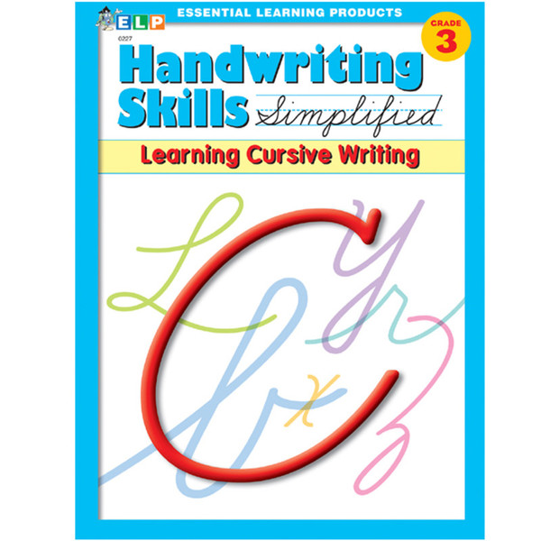 Essential Handwriting Skills Simplified Book: Learning Cursive Writing ELP0227