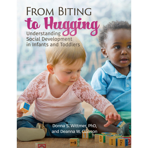 Gryphon From Biting To Hugging: Understanding Social Development In Infants And Toddlers GR-15928
