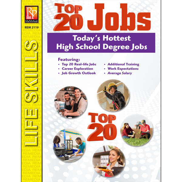 Remedia The Top 20 Jobs Series: Today'S Hottest High School Degree Jobs REM2119
