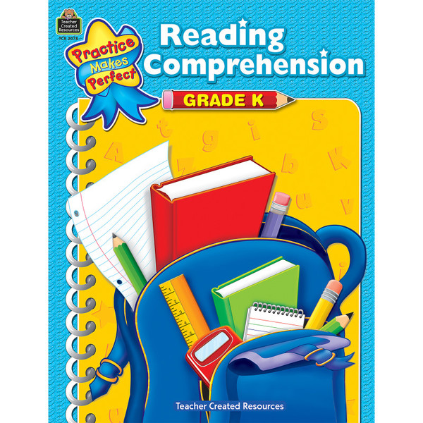 Teacher Practice Makes Perfect: Reading Comprehension, 2Nd Edition, Grade K TCR2078