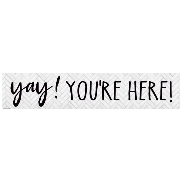 Teacher Modern Farmhouse Yay! You'Re Here! Banner TCR8510