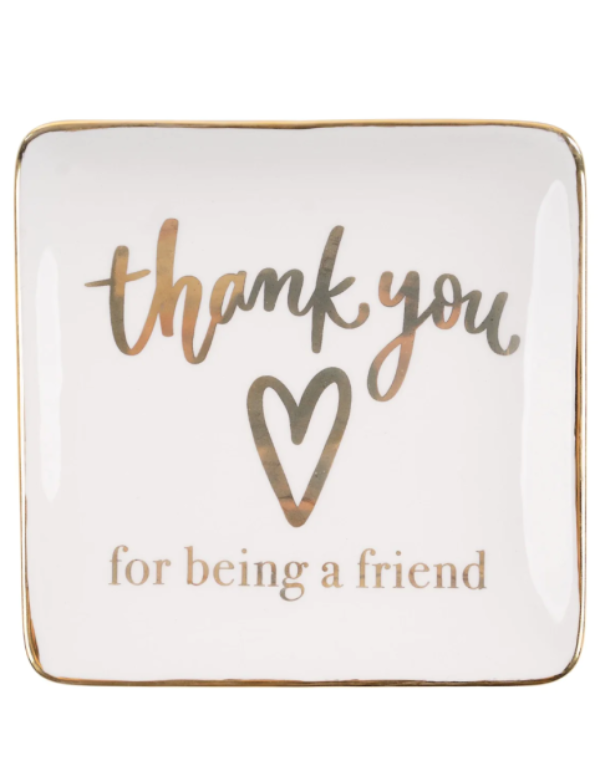 Thank You For Being A Friend Trinket Tray