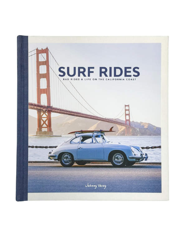 Surf Rides: Rad Rides & Life on the California Coast Book