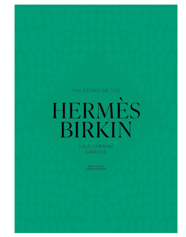 The Story of the Hermes Birkin