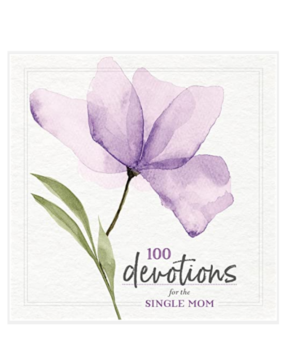 100 Devotions for the Single Mom 100 Devotions for the Single Mom