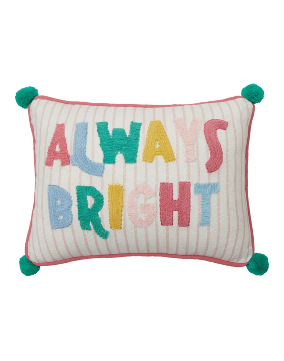 Always Bright Embroidered Pillow Always Bright Embroidered Pillow