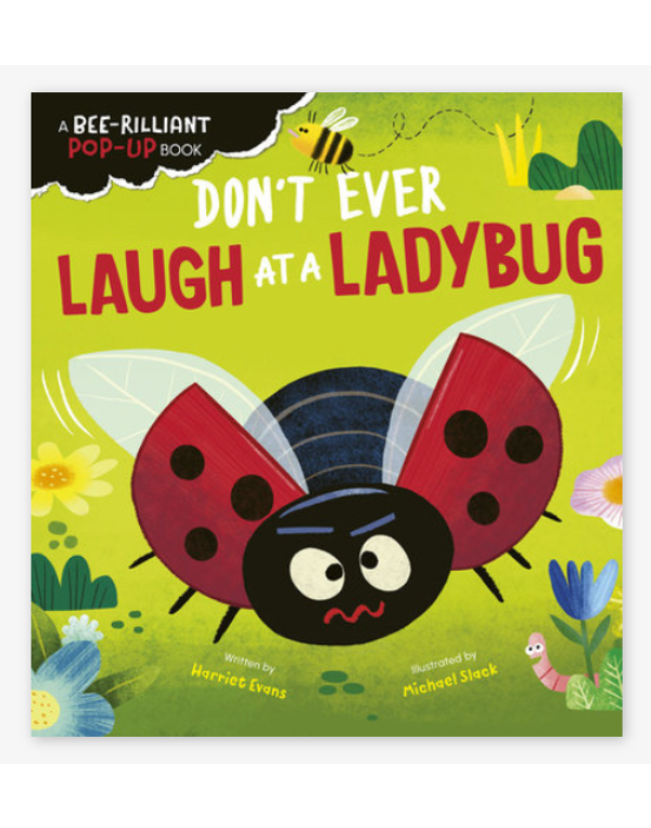 Don't Ever Laugh at a Ladybug Board Book