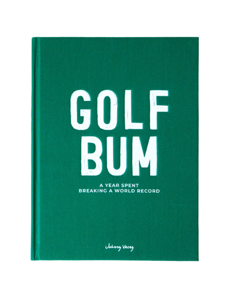 Golf Bum: A Year Spent Breaking A World Record Book