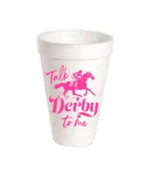 Talk Derby To Me Styrofoam Cups