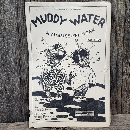 1927 Muddy Water A Mississippi Moan Sheet Music Broadway Edition Black Americana