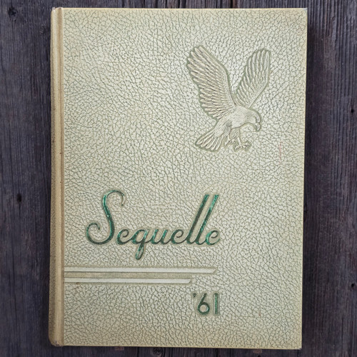 1961 Sequelle - Clarion State Teacher's College University Yearbook - Clarion PA 1961 Sequelle - Clarion State Teacher's College University Yearbook - Clarion PA