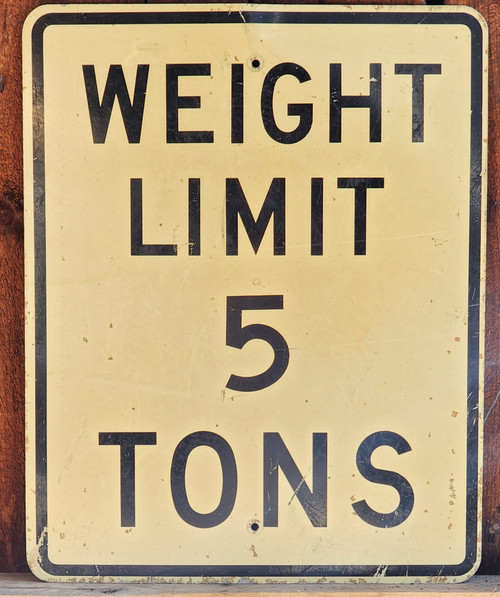 Vintage Retired Authentic Weight Limit 5 Tons Road Traffic Street Sign 24x30"