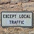 Except Local Traffic City of Jamestown, NY Vintage Retired Obsolete Street Sign