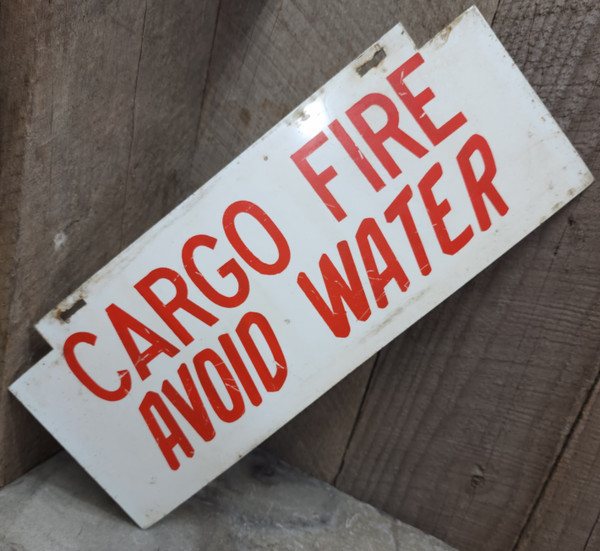 Vintage Dangerous Cargo Fire Avoid Water Tin Warning Caution Sign Plaque