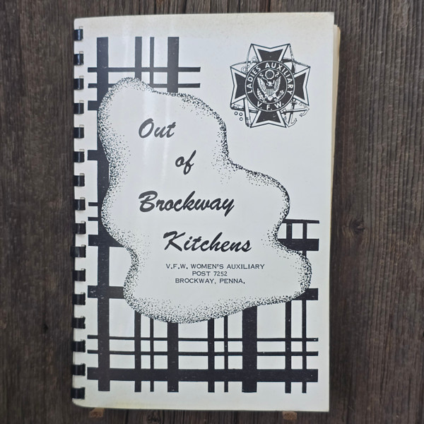 Out of Brockway Kitchens - VFW Women's Auxiliary Post 7252 Vintage Cookbook PA