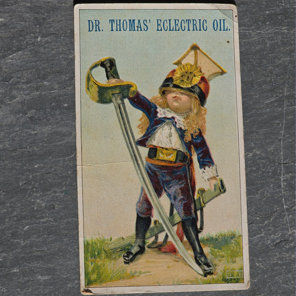 Dr. Thomas' Eclectric Oil Quack Medicine Advertising Victorian Trade Card Dr. Thomas' Eclectric Oil Quack Medicine Advertising Victorian Trade Card