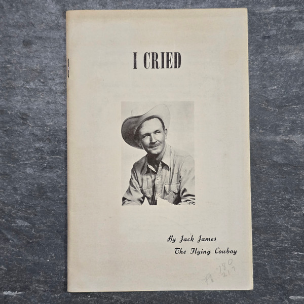 I Cried Self-Published Book by Jack James The Flying Cowboy Pilot Articles I Cried Self-Published Book by Jack James The Flying Cowboy Pilot Articles