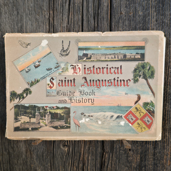 1913 Historical Saint Augustine Guide Book and History Antique Souvenir Book