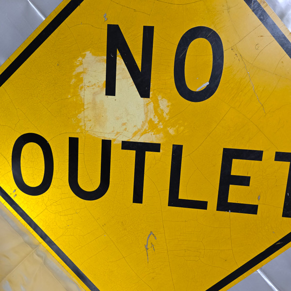 Worn Vintage No Outlet Warning Sign Real Obsolete Street Traffic Road Sign
