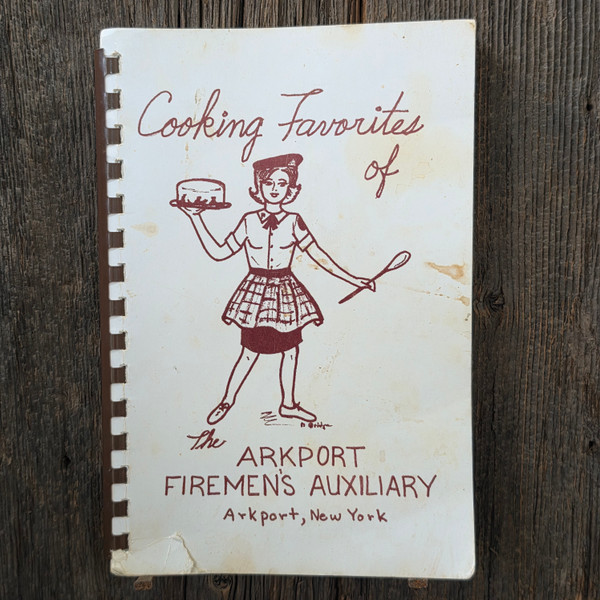 Cooking Favorites of the Arkport Firemen's Auxiliary Vintage Cookbook Arkport NY