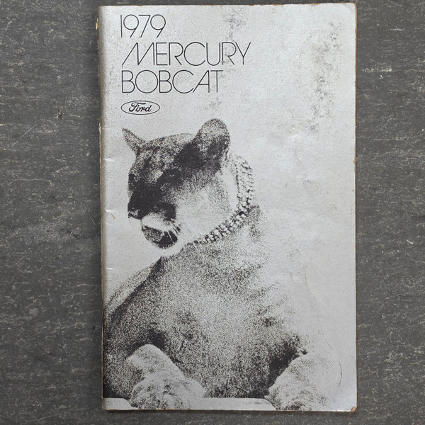Vintage 1979 Mercury Bobcat Owners Manual Guide Book Original Ford June 1978 G1